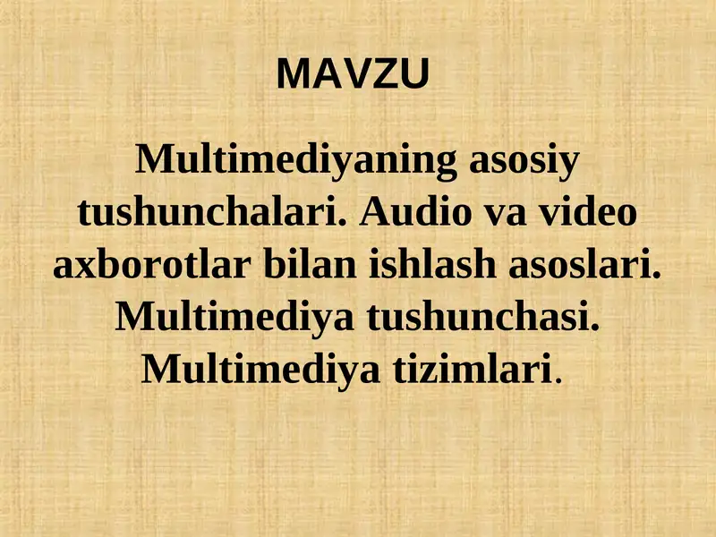 Multimedia tushunchasi, afzalliklari