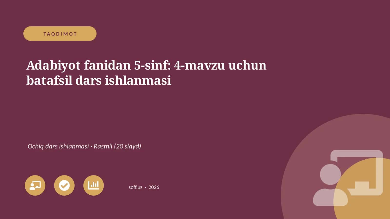 Adabiyot fanidan 5-sinf: 4-mavzu uchun batafsil dars ishlanmasi