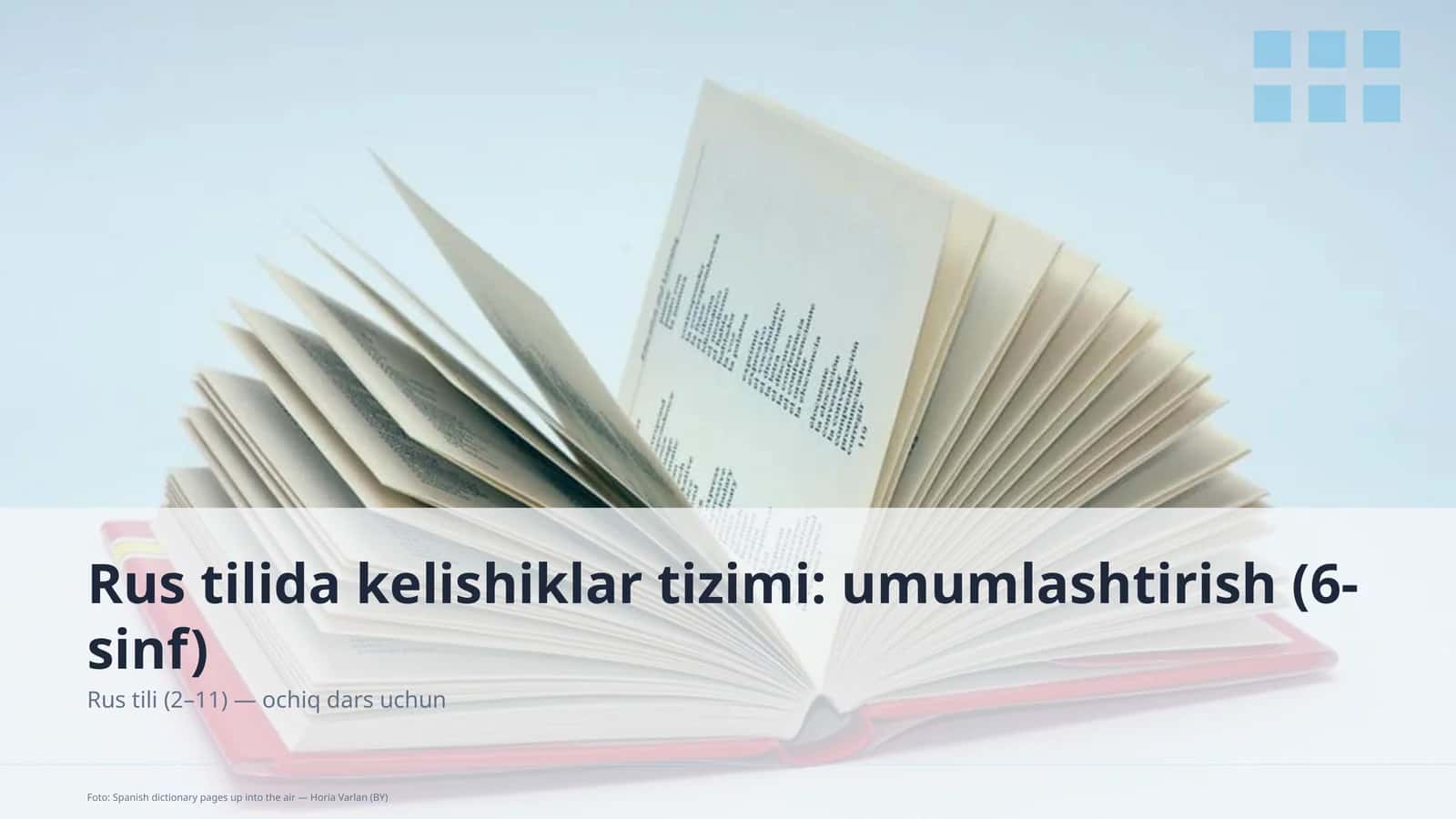 Rus tilida kelishiklar tizimi: umumlashtirish (6-sinf)