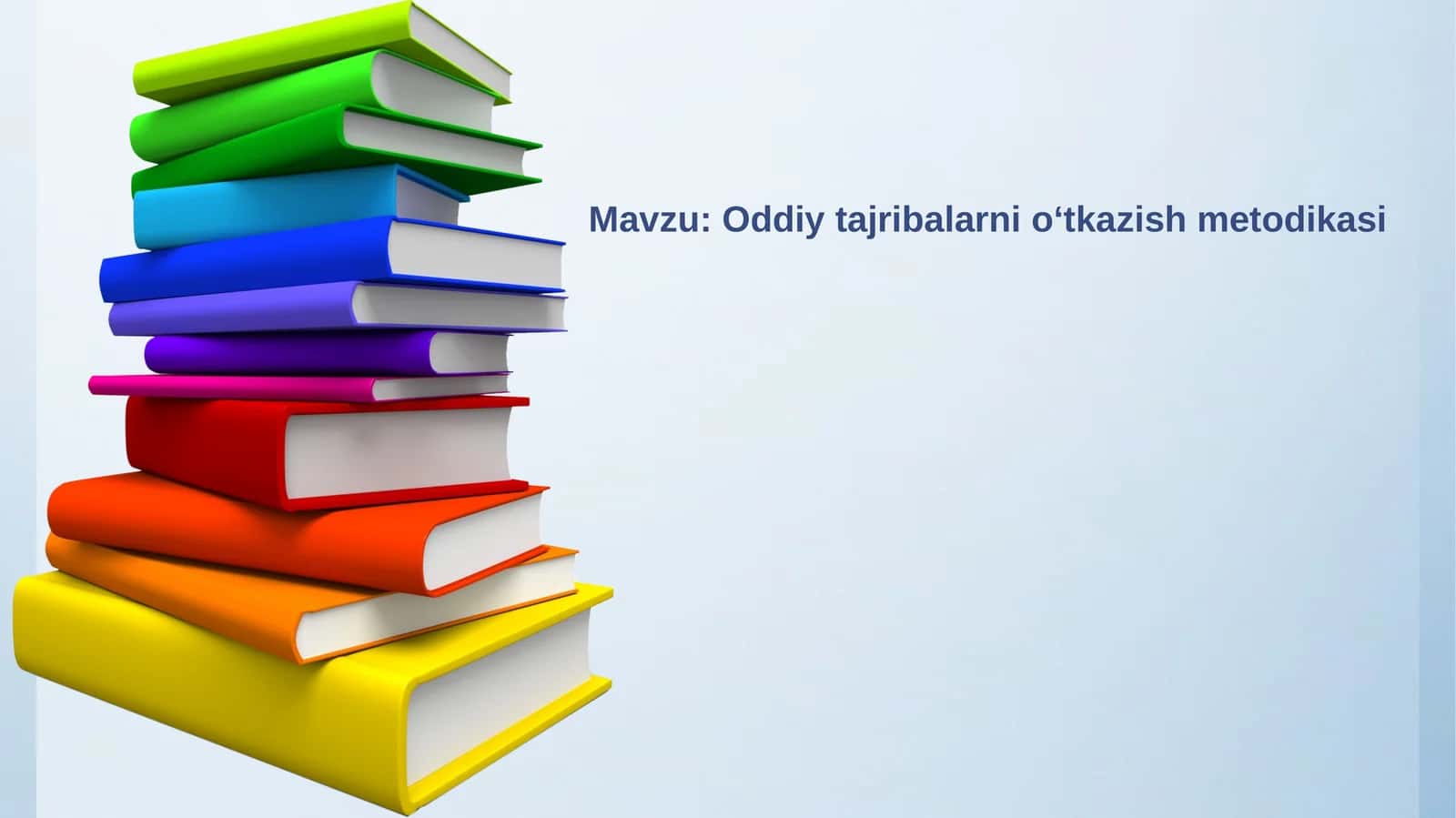 Oddiytajribalarnioʻtkazishmetodikasi