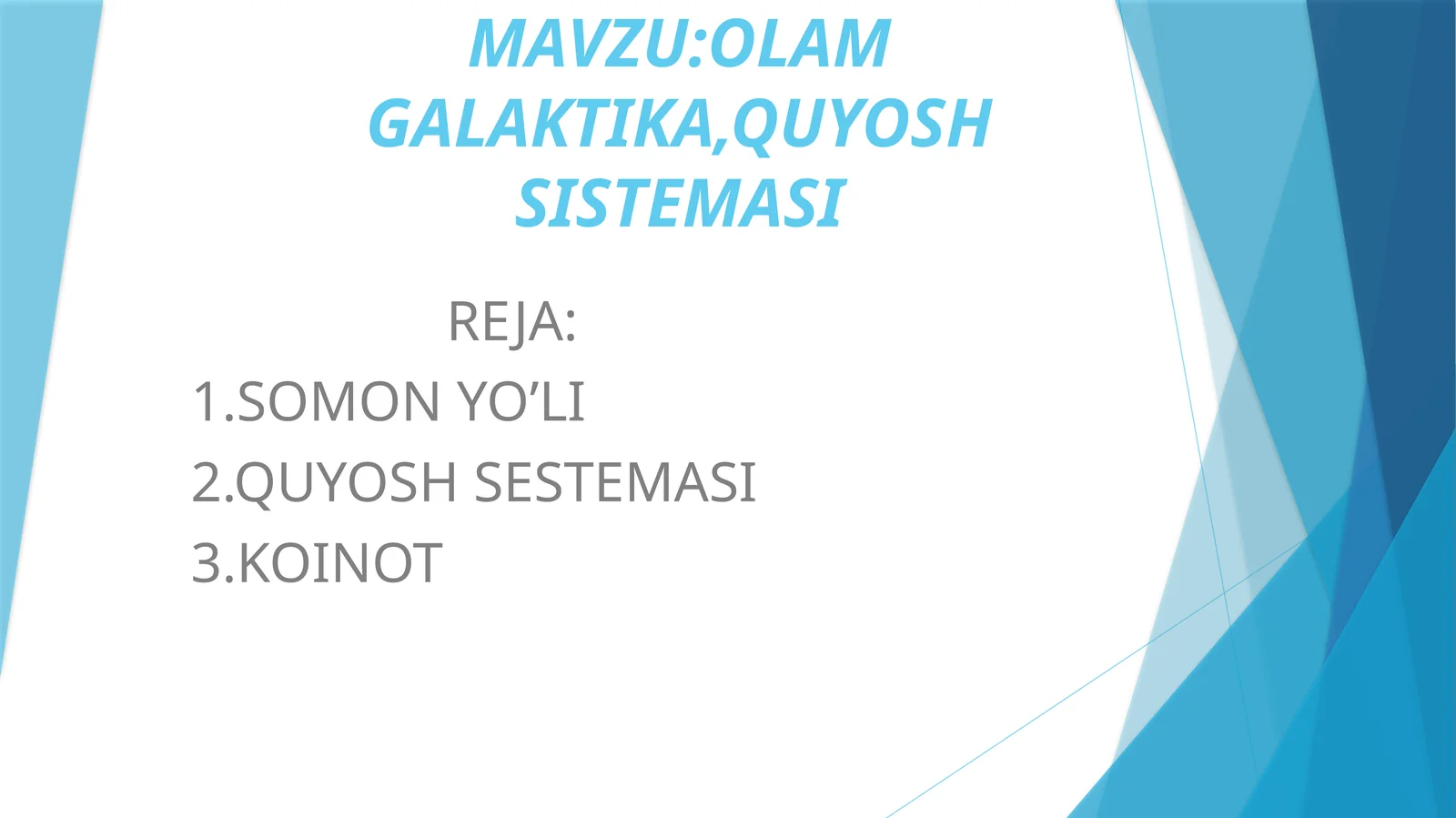 OLAM GALAKTIKA, QUYOSH SISTEMASI