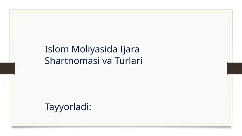 Islom Moliyasida Ijara Shartnomasi va Turlari
