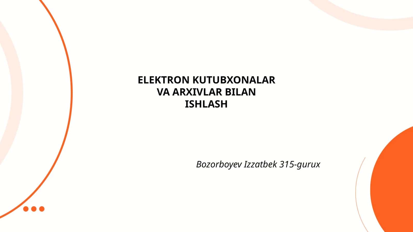 Elektron Kutubxonalar Va Arxivlar Bilan Ishlash