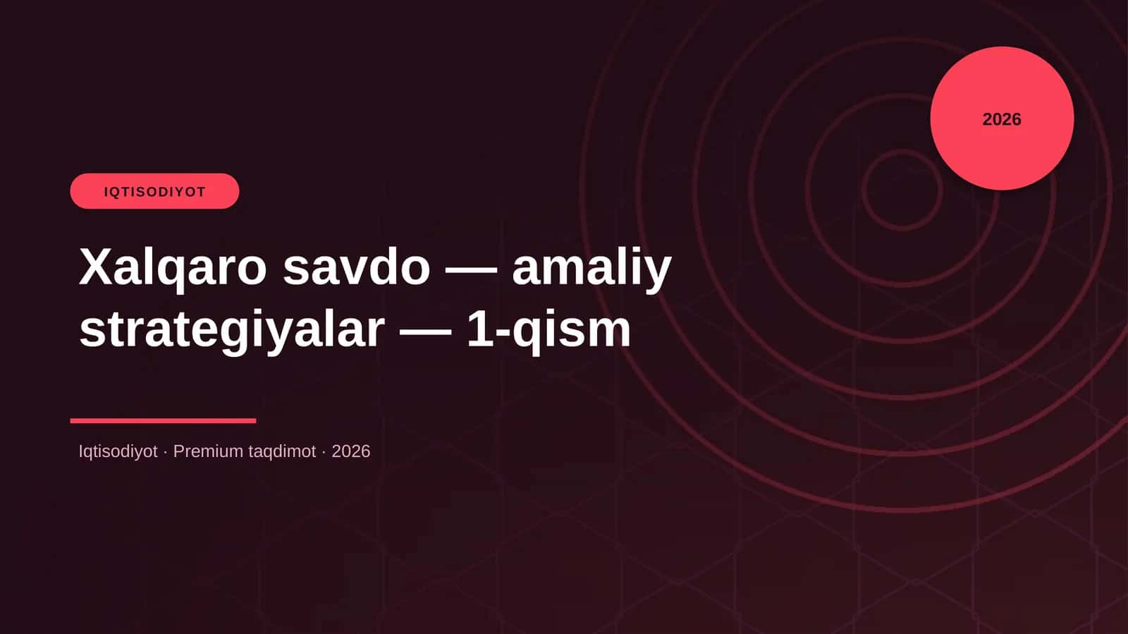 Xalqaro savdo — amaliy strategiyalar — 1-qism