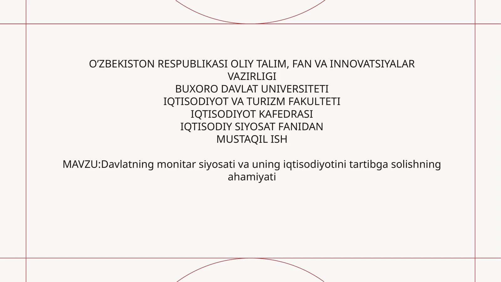 Monetarsiyosatning O‘zbekistondagi axamiyati