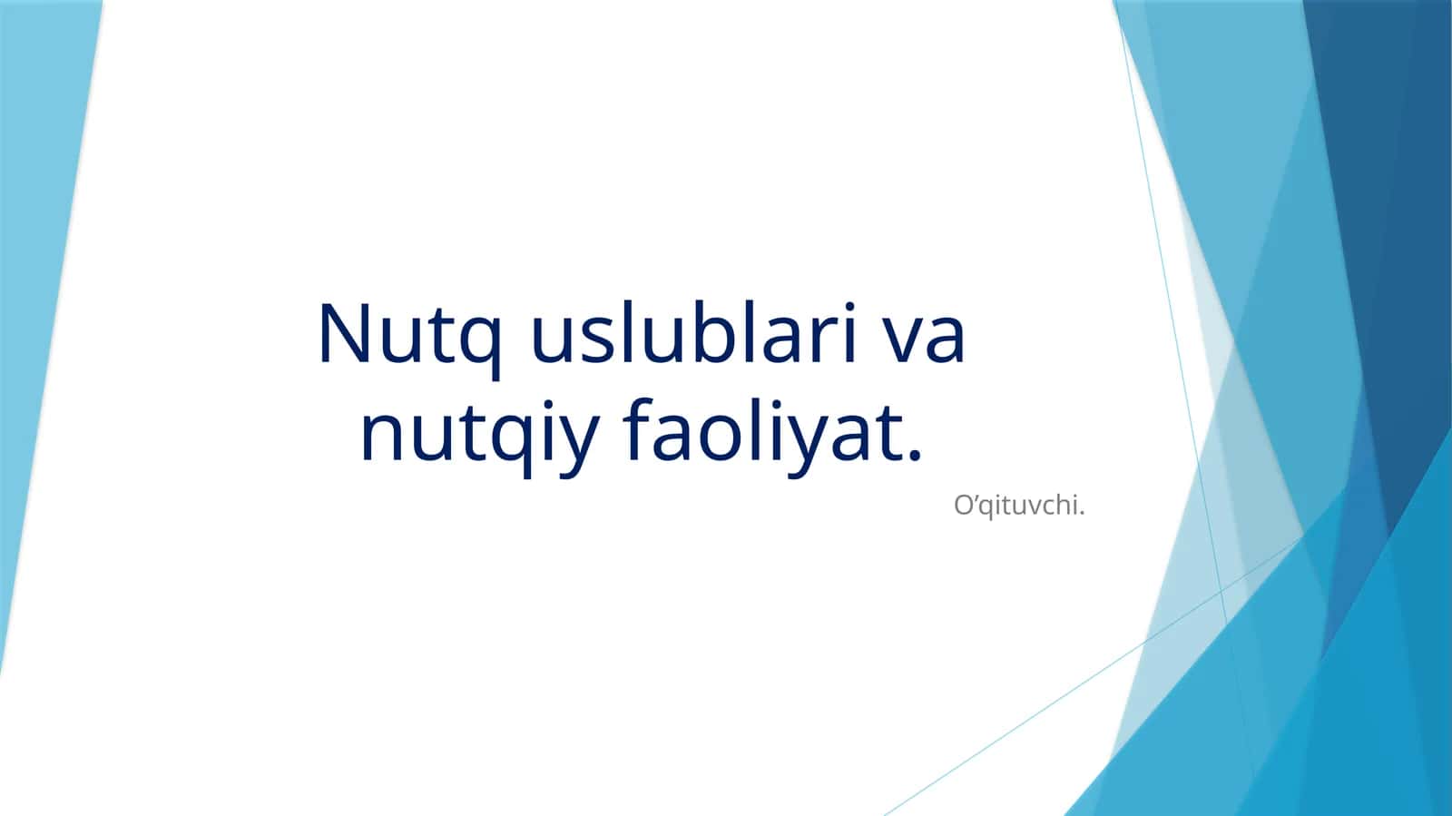 Nutq uslublari va nutqiy faoliyat