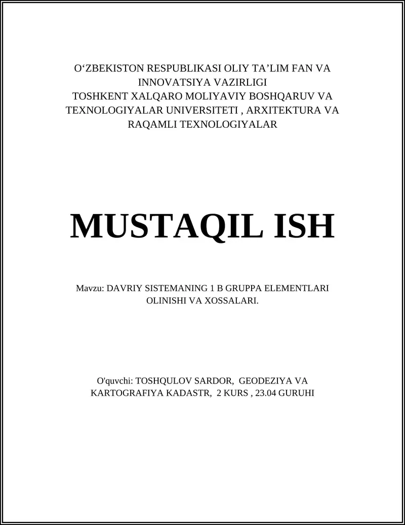 DAVRIY SISTEMANING 1 B GRUPPA ELEMENTLARI OLINISHI VA XOSSALARI.