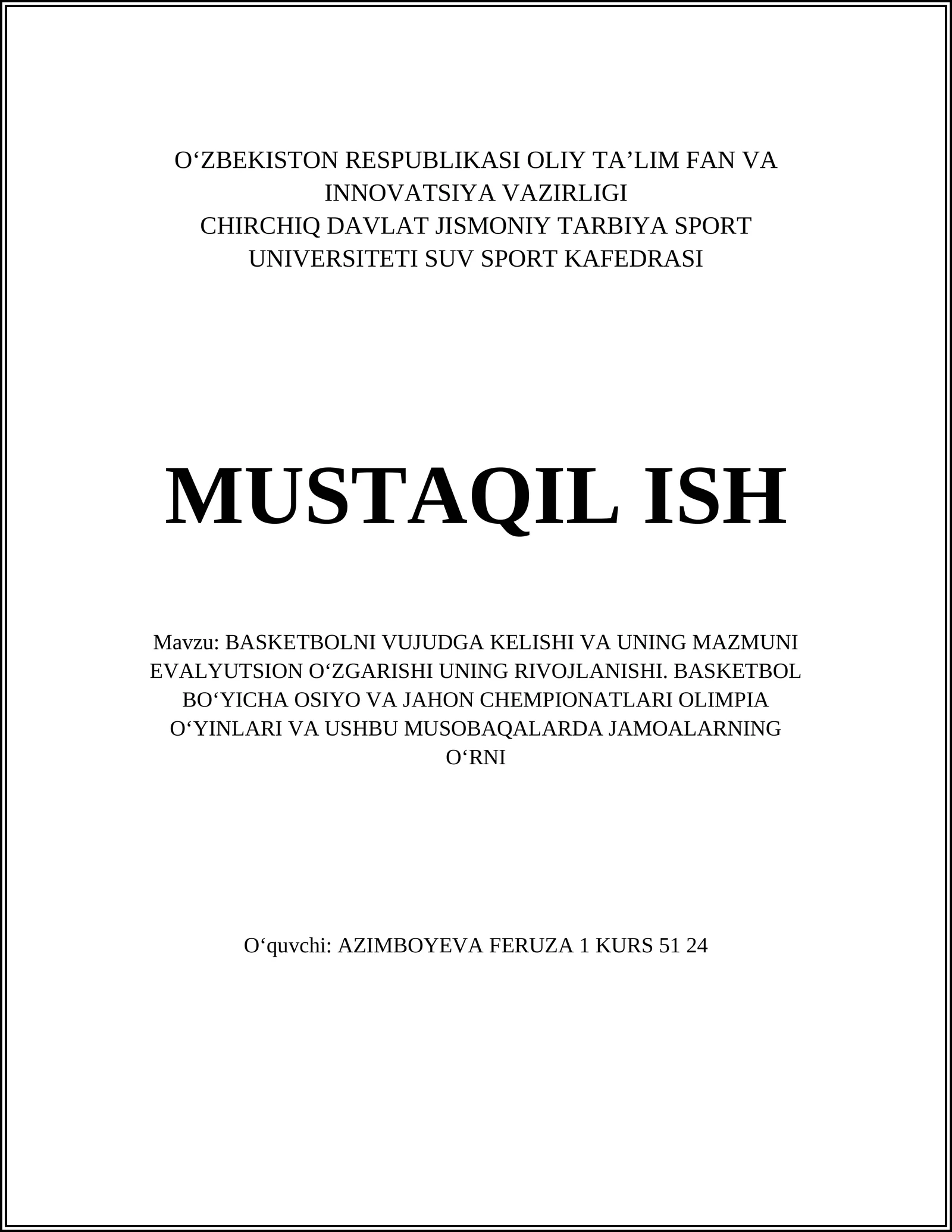 BASKETBOLNI VUJUDGA KELISHI VA UNING MAZMUNI EVALYUTSION OʻZGARISHI UNING RIVOJLANISHI