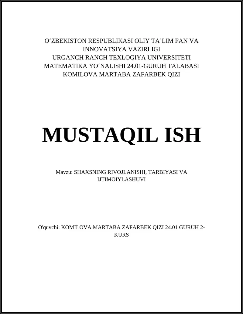 SHAXSNING RIVOJLANISHI, TARBIYASI VA IJTIMOIYLASHUVI