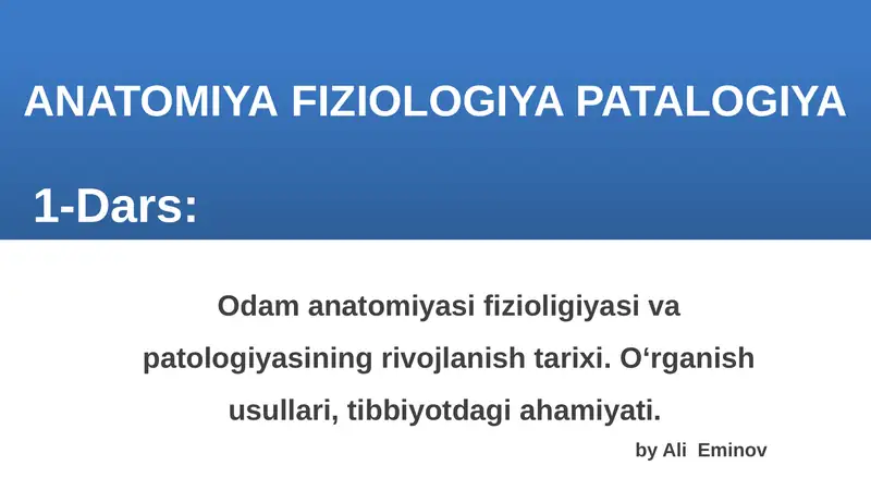 ANATOMIYAFIZIOLOGIYA PATALOGIYA