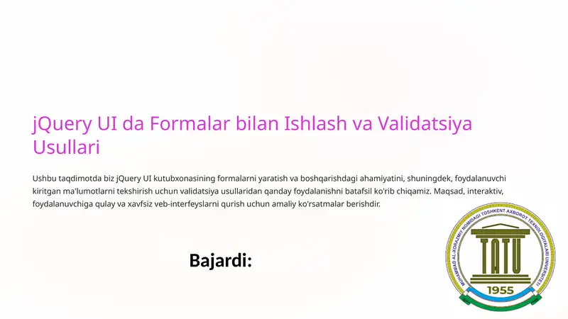 jQuery UI da Formalar bilan Ishlash va Validatsiya Usullari