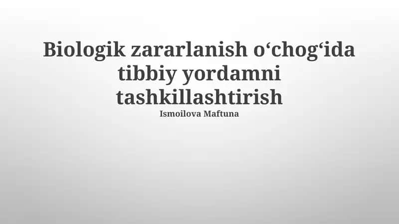 Biologik zararlanish oʻchogʻida tibbiy yordamni tashkillashtirish