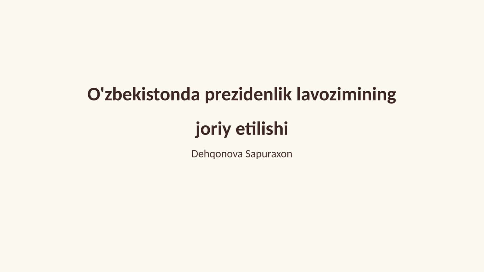 O'zbekistonda prezidenlik lavozimining joriy etilishi