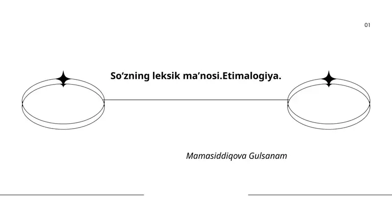 Soʻzning leksik maʼnosi.Etimalogiya