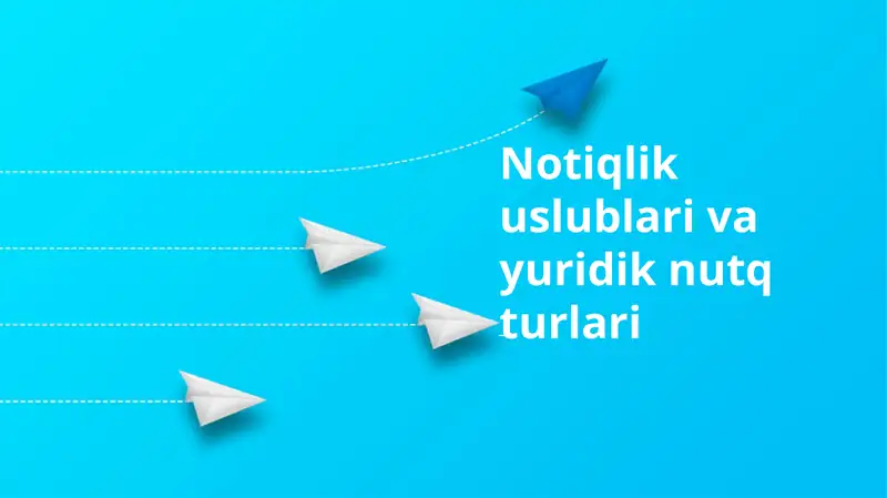 Notiqlik uslublari va yuridik nutq turlari