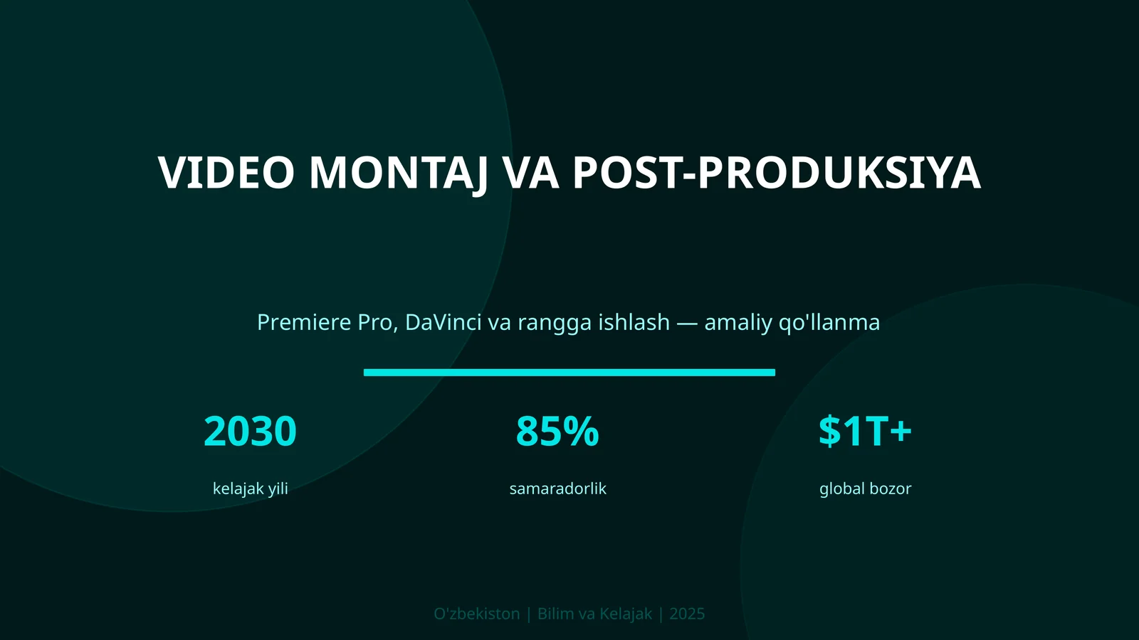 VIDEO MONTAJ VA POST-PRODUKSIYA