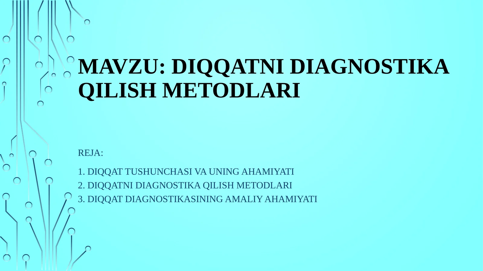 Diqqatni diagnostika qilish metodlari