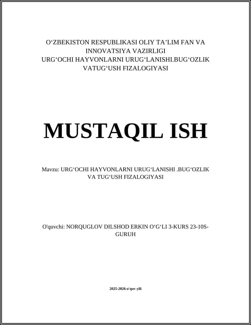 URGʻOCHI HAYVONLARNI URUGʻLANISHI.BUGʻOZLIK VA TUGʻUSH FIZALOGIYASI