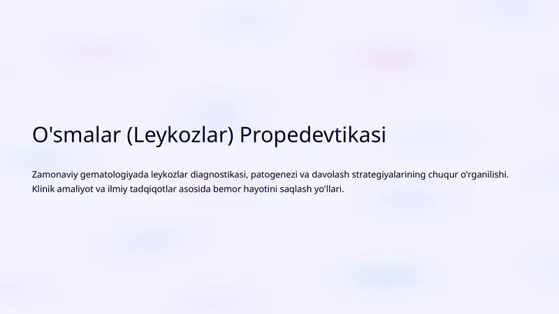O'smalar (Leykozlar) Propedevtikasi