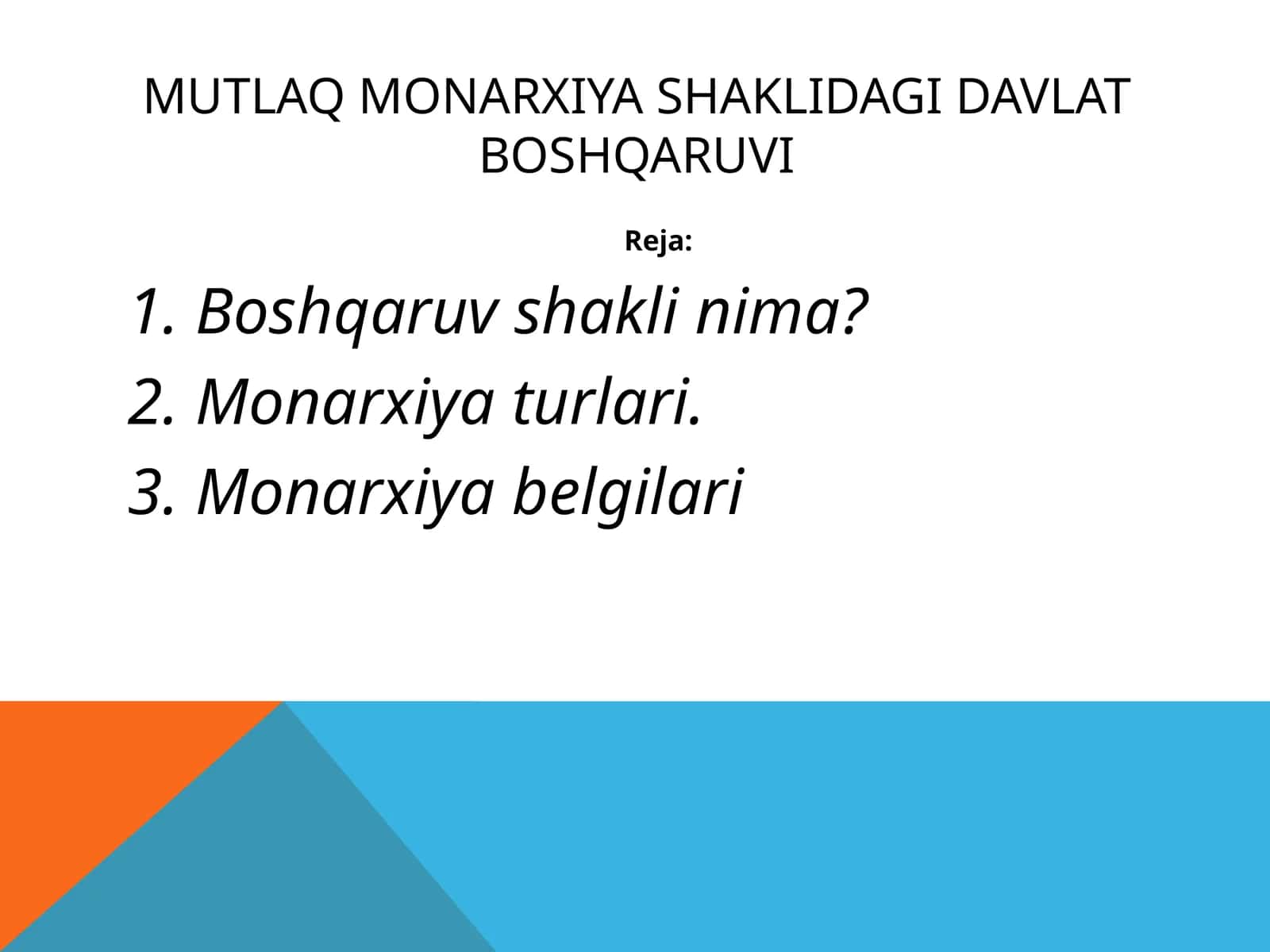MUtlaq monarxiyashakli dagi davlat boshqaruvi