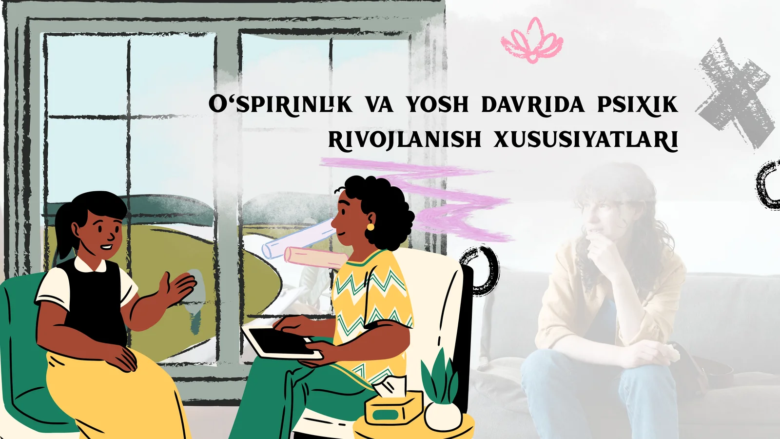 O‘spirinlik va yosh davrida psixik rivojlanish xususiyatlari