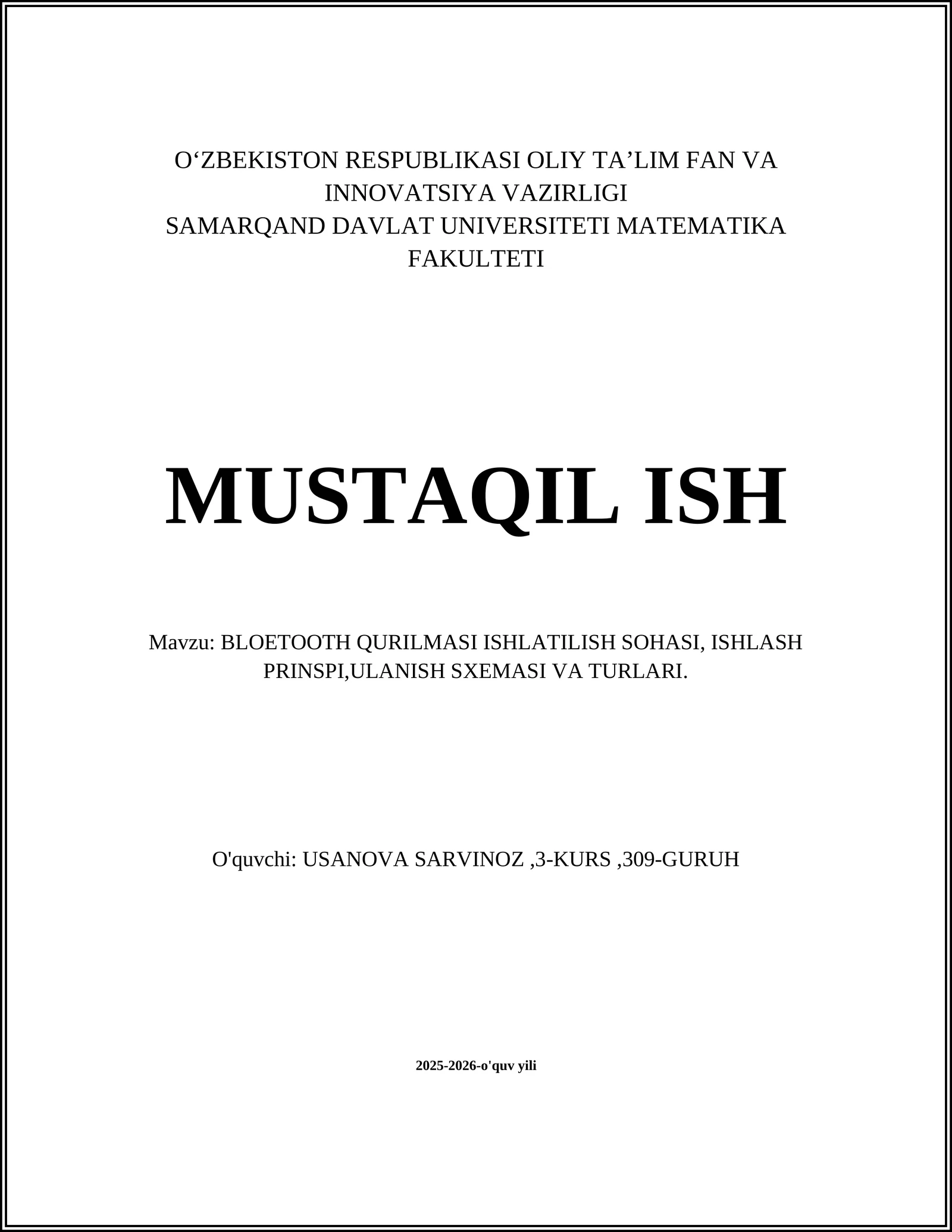 BLOETOOTH QURILMASI ISHLATILISH SOHASI, ISHLASH PRINSPI,ULANISH SXEMASI VA TURLARI