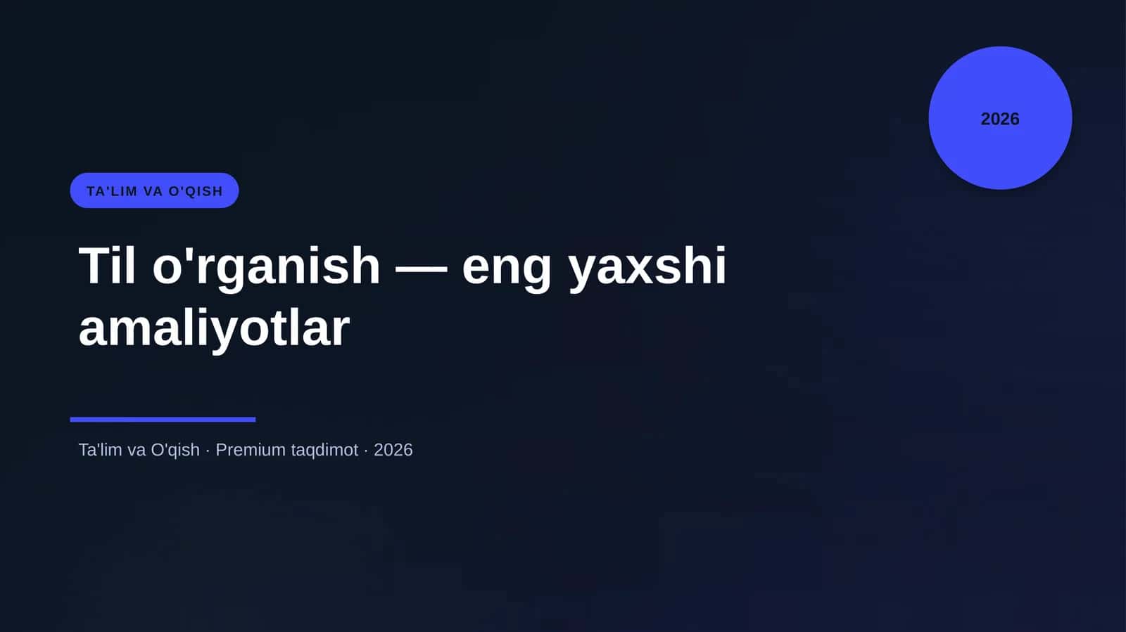 Til o'rganish - eng yaxshi amaliyotlar