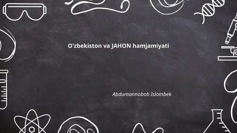 O'zbekiston va JAHON hamjamiyati