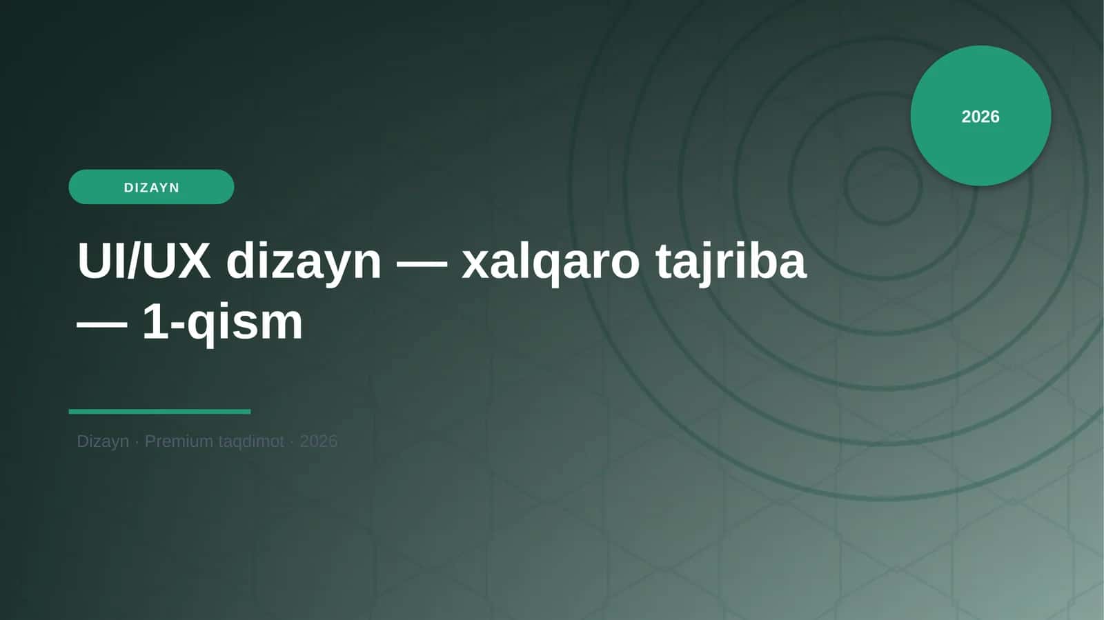 UI/UX dizayn—xalqaro tajriba—1-qism