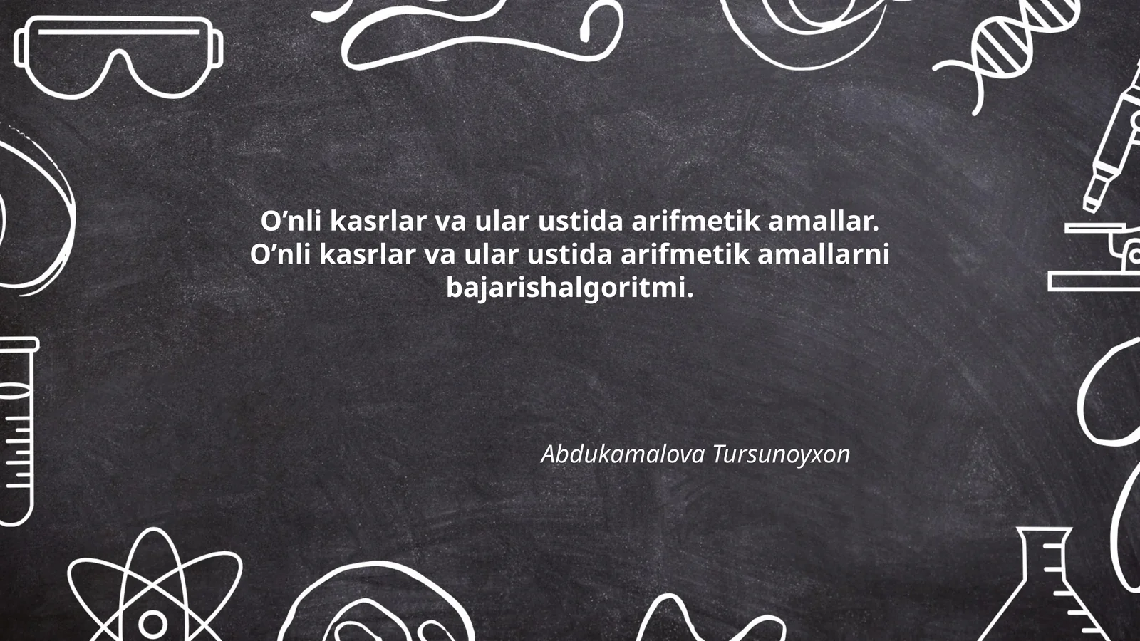 O'nli kasrlar va ular ustida arifmetik amallar