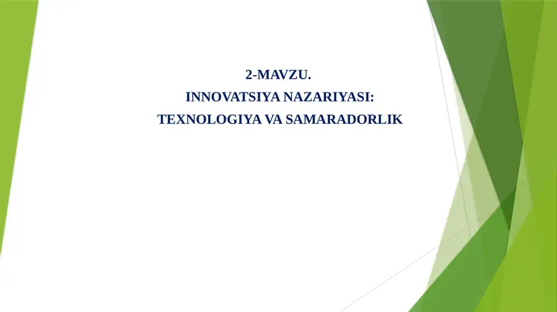 Innovatsiya Nazariyasi: Texnologiya va Samaradorlik