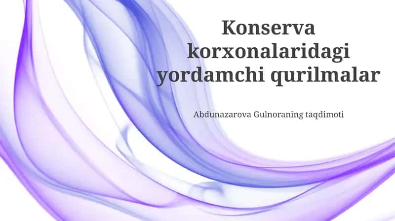 Konserva korxonalaridagi yordamchi qurilmalar