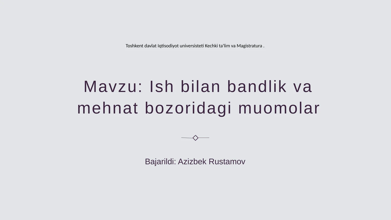 Ish bilan bandlik va mehnat bozoridagi muomolar