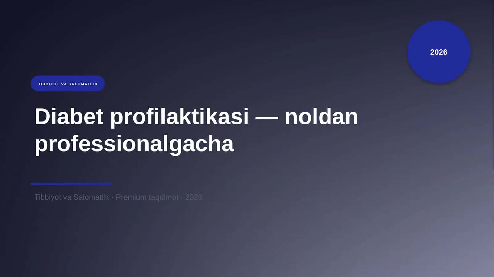 Diabet profilaktikasi — noldan professionalgacha