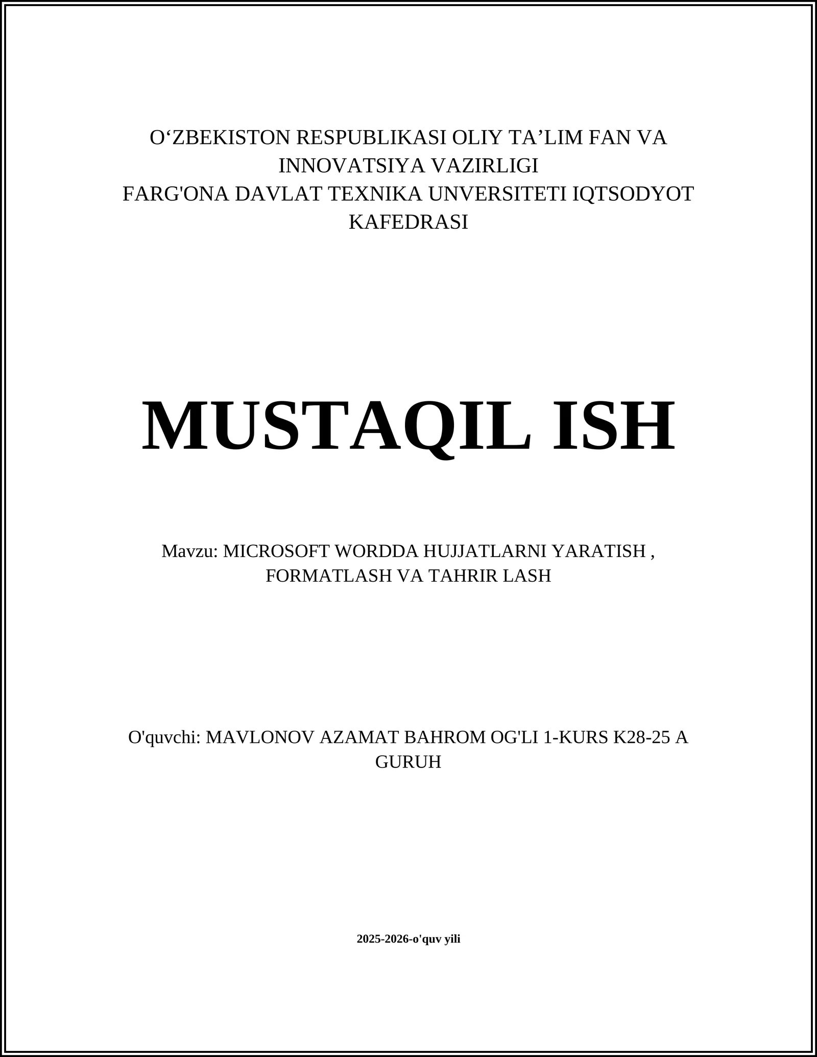 MICROSOFT WORDDA HUJJATLARNI YARATISH, FORMATLASH VA TAHRIR LASH