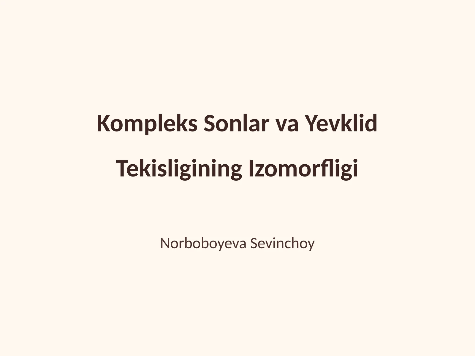 Kompleks Sonlar va Yevklid Tekisligining Izomorfligi