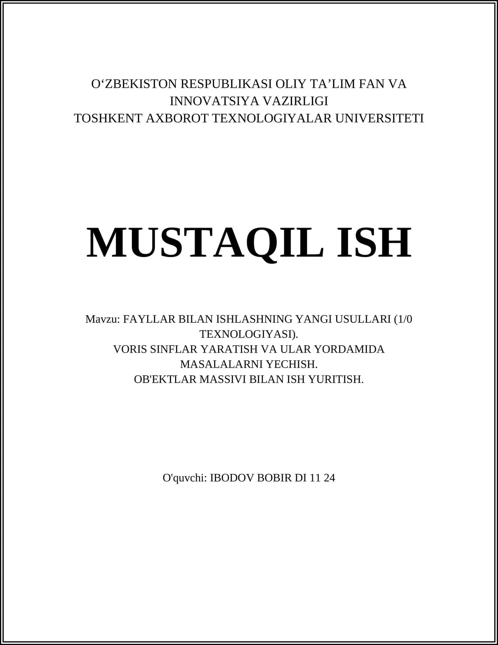 FAYLLAR BILAN ISHLASHNING YANGI USULLARI (1/0 TEXNOLOGIYASI)