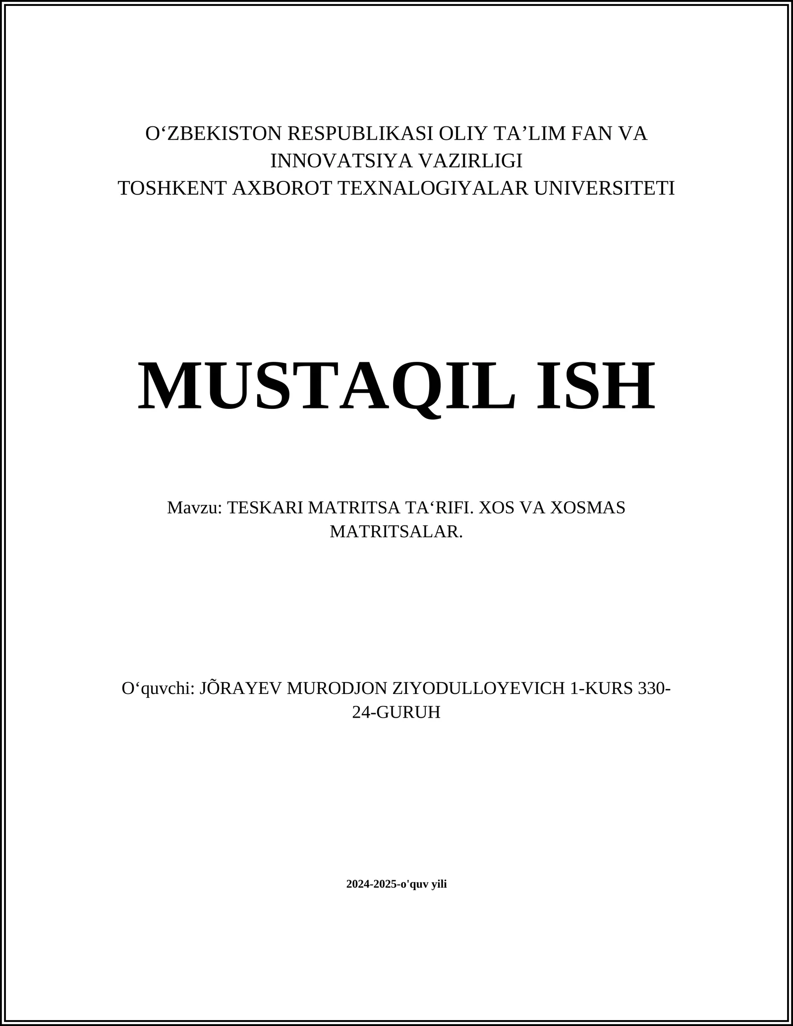 TESKARI MATRITSA TA‘RIFI. XOS VA XOSMAS MATRITSALAR