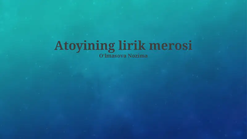 Atoyining lirik merosi
