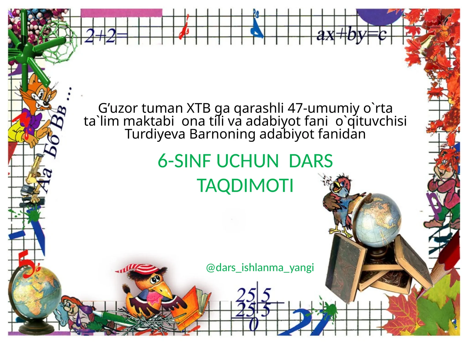 6-sinf adabiyot darsi G'ofur G'ulom