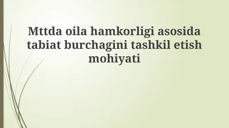 Oilaviy hamkorlikda tabiat burchagi