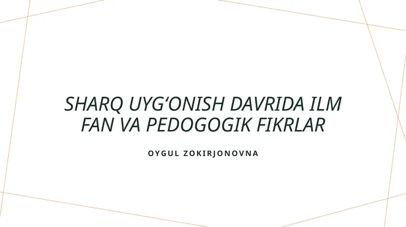 Sharq uygʻonish davrida ilm fan va pedogogik fikrlar
