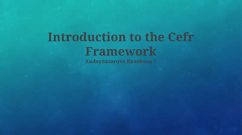Introduction to the Cefr Framework