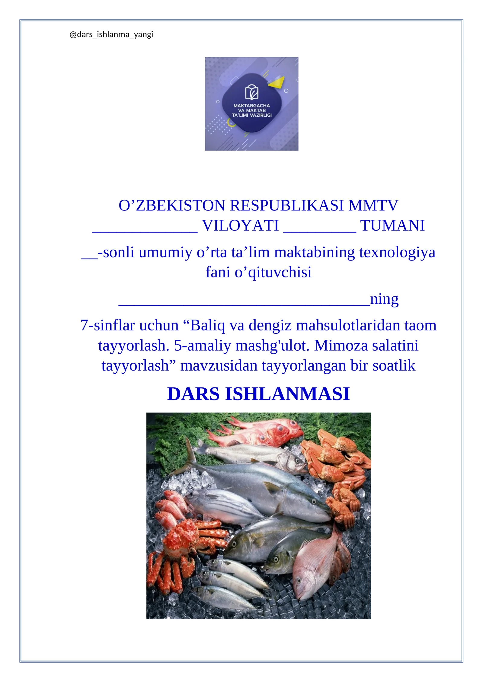 Baliq va dengiz mahsulotlaridan taom tayyorlash. 5-amaliy mashg'ulot. Mimoza salatini tayyorlash