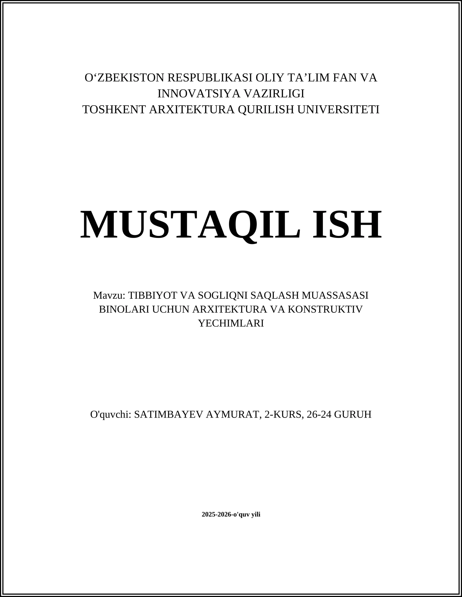 TIBBIYOT VA SOGLIQNI SAQLASH MUASSASASI BINOLARI UCHUN ARXITEKTURA VA KONSTRUKTIV YECHIMLARI