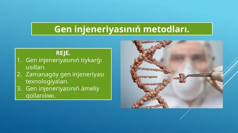 Gen injeneriyasınıń metodları