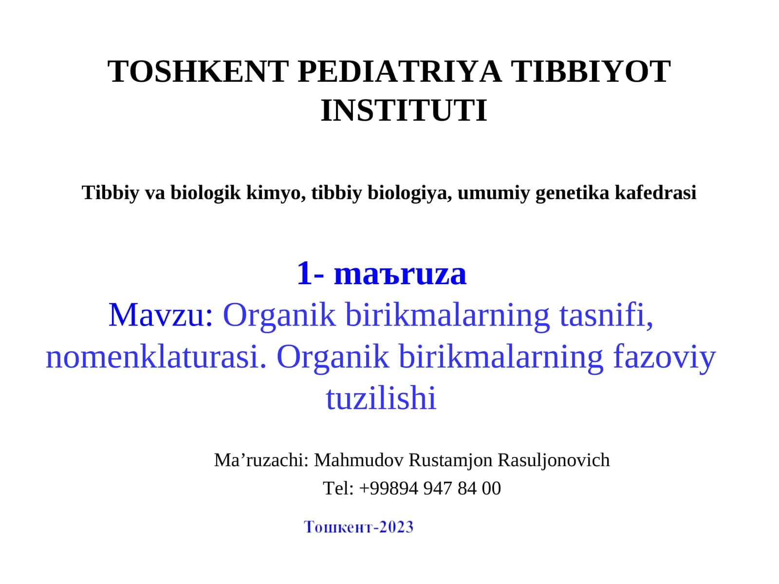 Organik birikmalarning tasnifi, nomenklaturasi. Organik birikmalarning fazoviy tuzilishi