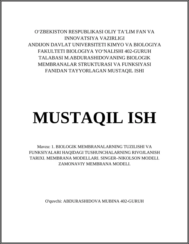 BIOLOGIK MEMBRANALAR STRUKTURASI VA FUNKSIYASI FANIDAN TAYYORLAGAN MUSTAQIL ISHI