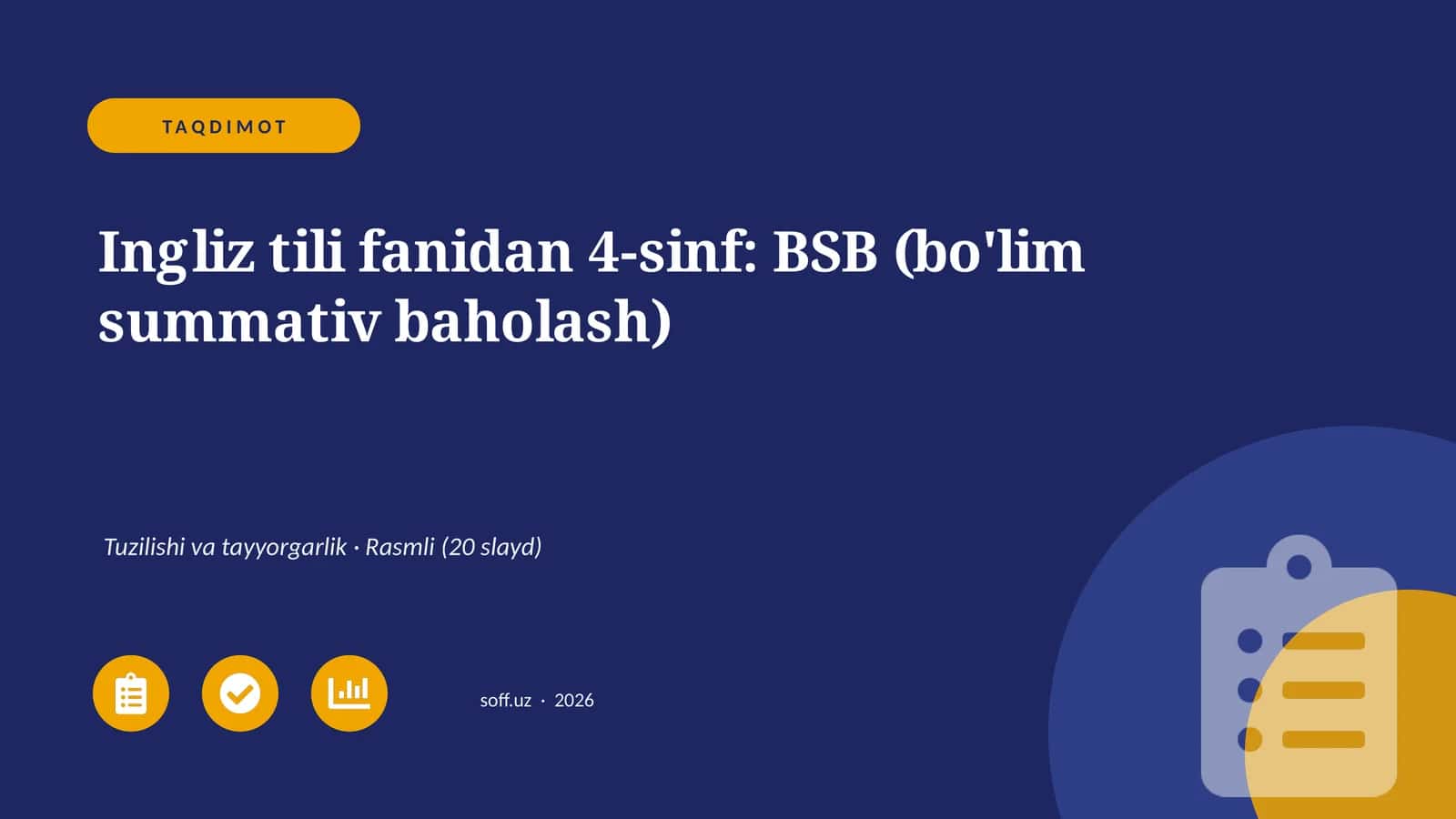 Ingliz tili fanidan 4-sinf: BSB (bo'lim summativ baholash)