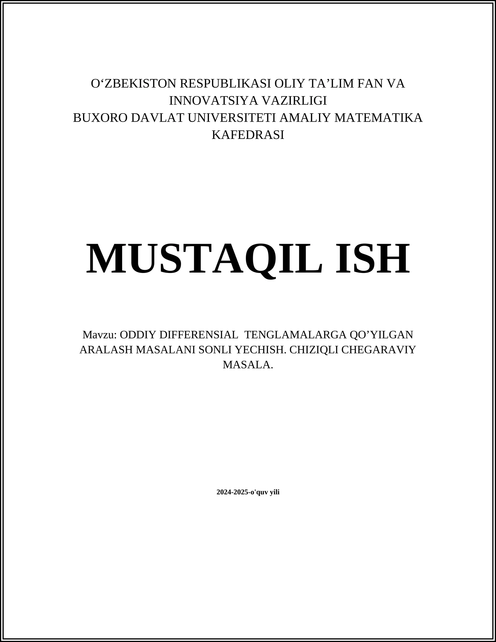 ODDIY DIFFERENSIAL TENGLAMALARGA QO’YILGAN ARALASH MASALANI SONLI YECHISH. CHIZIQLI CHEGARAVIY MASALA